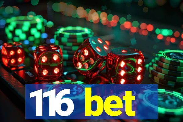 116 bet